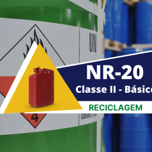 NR 20 - Segurança com Líquidos e inflamáveis - Básico - Classe II - Reciclagem